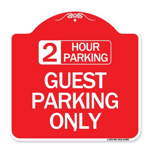 Signmission 2 Hour Parking Guest Parking Only, Red & White Aluminum Architectural Sign, 18" x 18", RW-1818-24496 A-DES-RW-1818-24496 - main